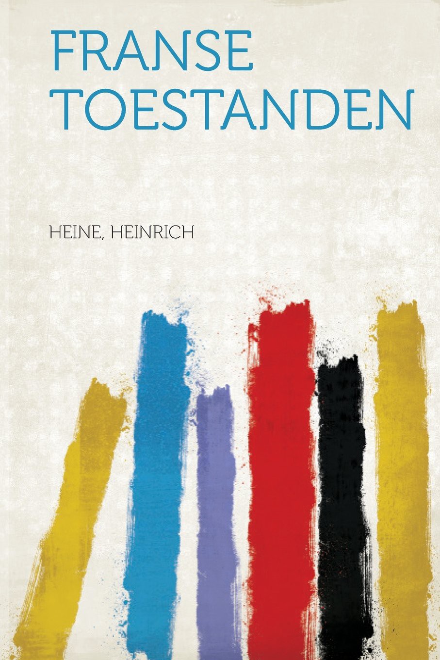 Franse Toestanden (Dutch Edition)